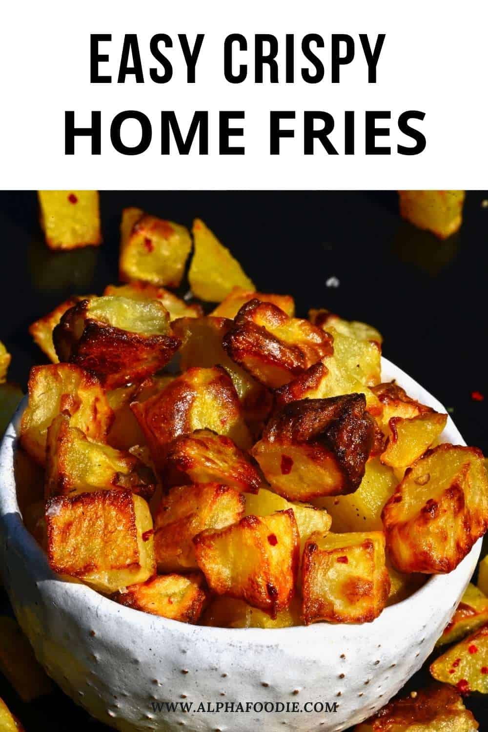 How to Make Home Fries (3 Ways) Alphafoodie
