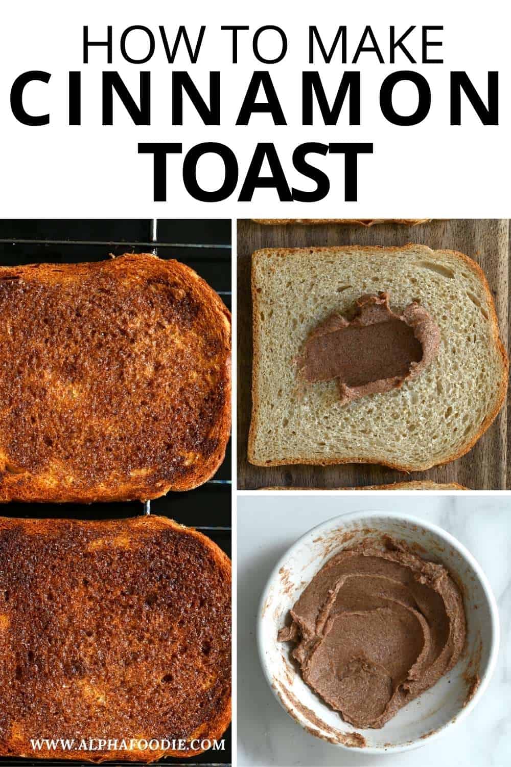How to Make Cinnamon Toast The Right Way Alphafoodie