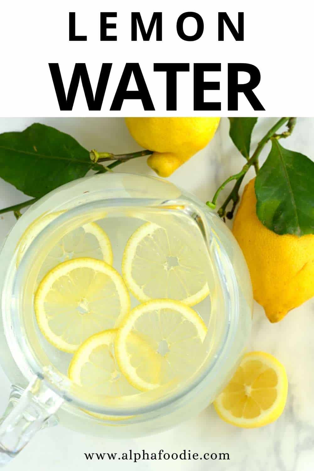 How to Make Lemon Water Alphafoodie