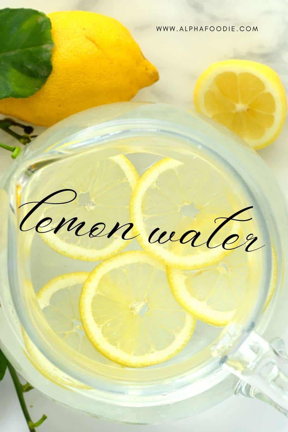 How to Make Lemon Water Alphafoodie