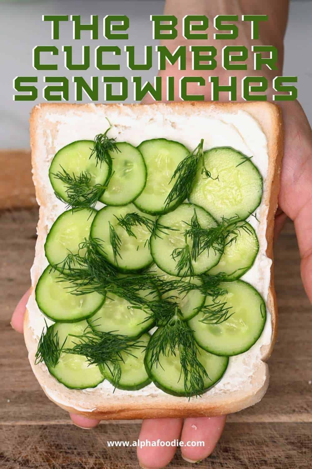 The Perfect Cucumber Sandwich Alphafoodie