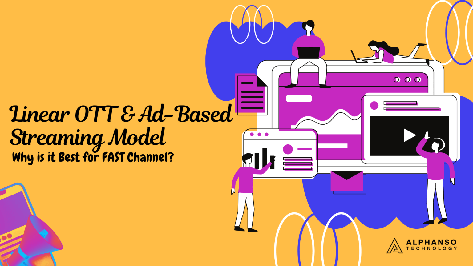 Why is the Linear and AdBased Streaming Model Best for FAST Channel