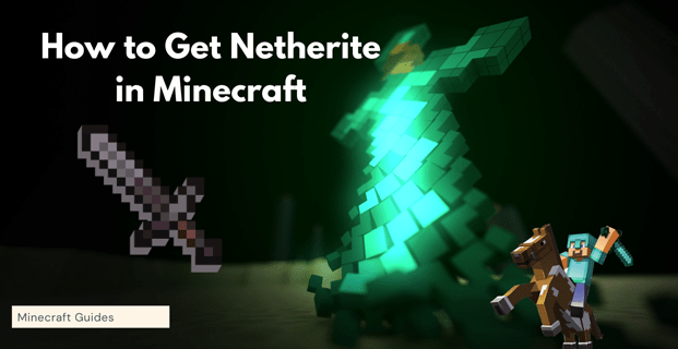 How to Get Netherite in Minecraft
