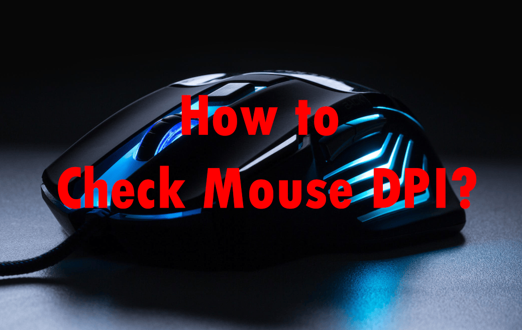 How to Check Mouse DPI on a Windows PC, Mac, or Chromebook - Vimarsana News