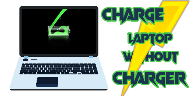 How to Charge a Laptop Without Charger