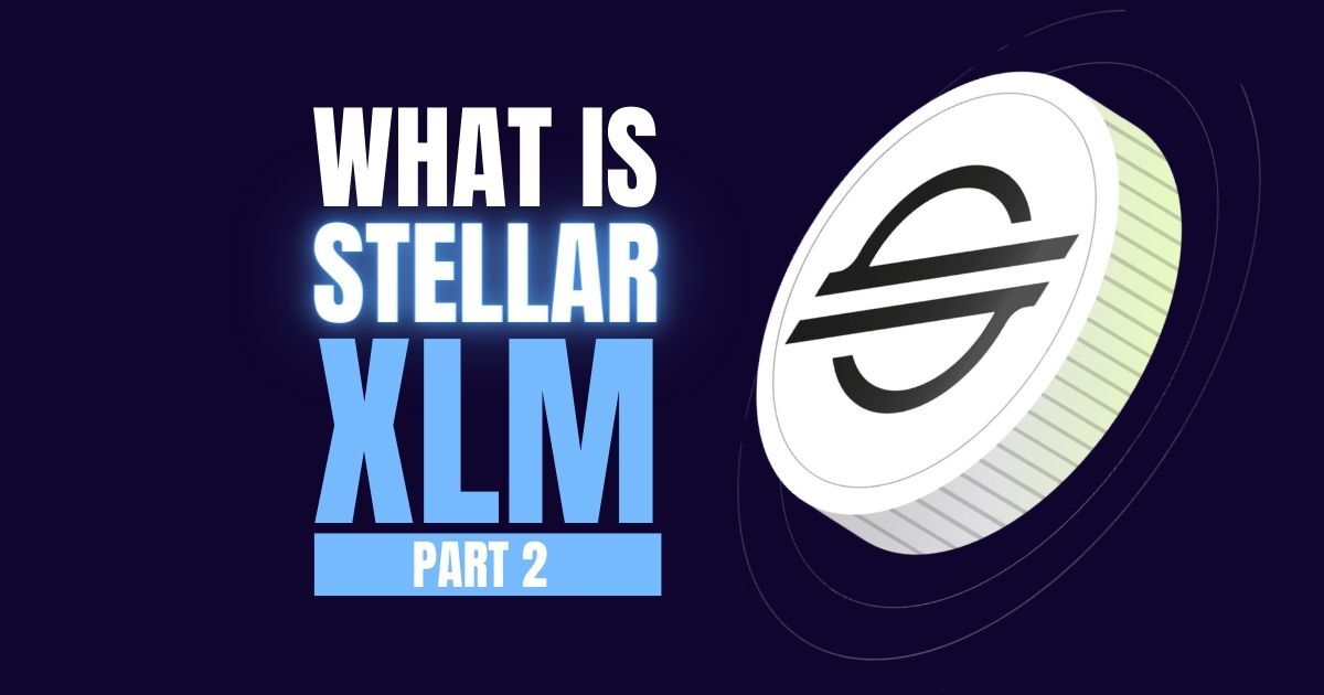 What is Stellar XLM? Part 2 Altcoin Buzz