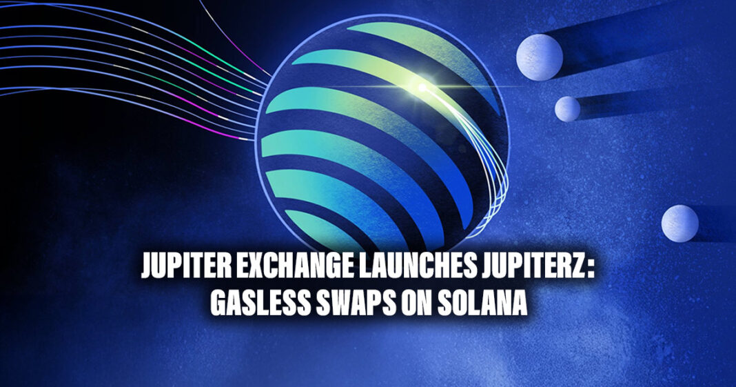 Jupiter Exchange Launches JupiterZ Gasless Swaps on Solana Altcoin Buzz