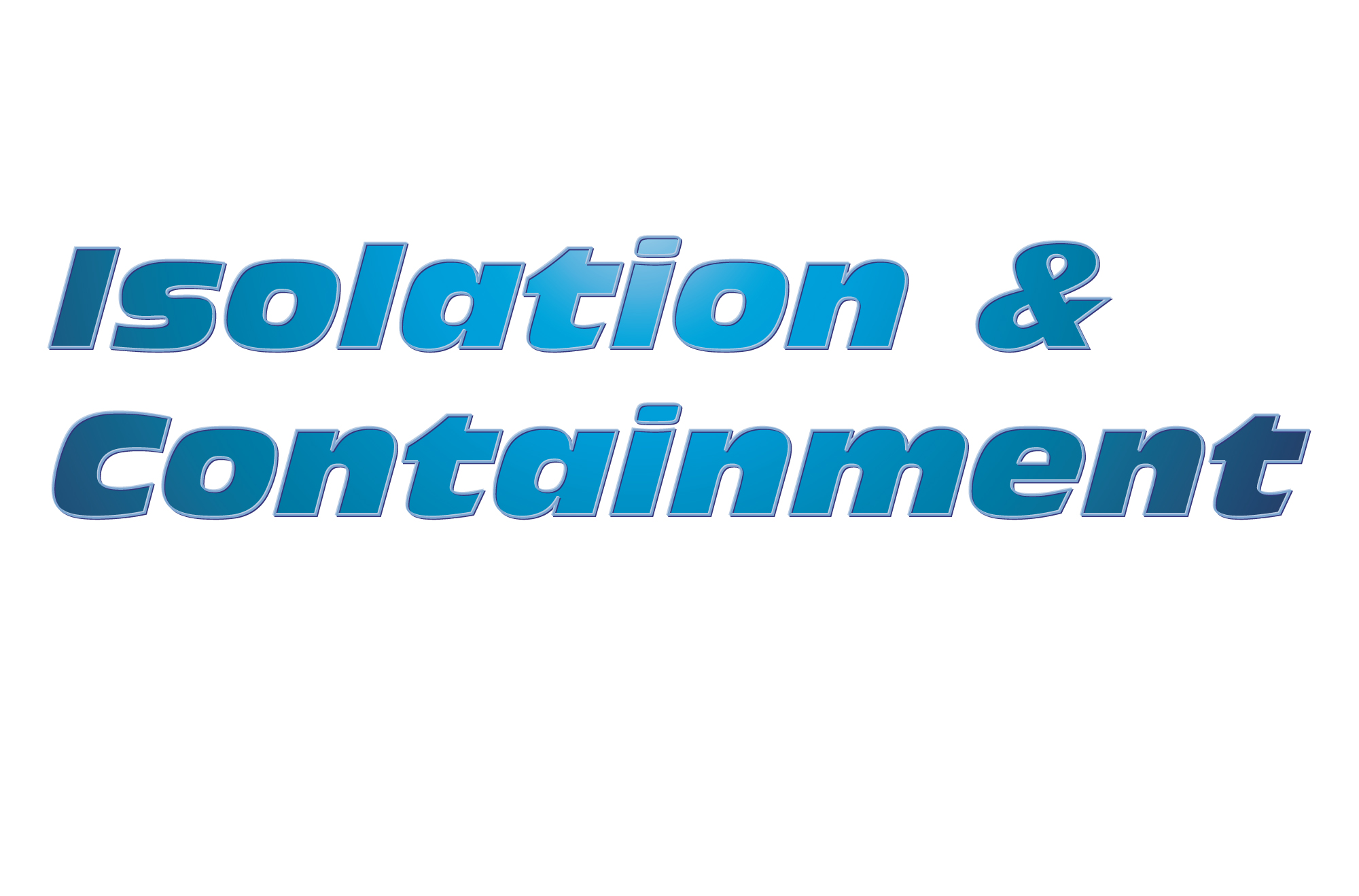 Isolation&Containment Alternative Design Manufacturing & Supply