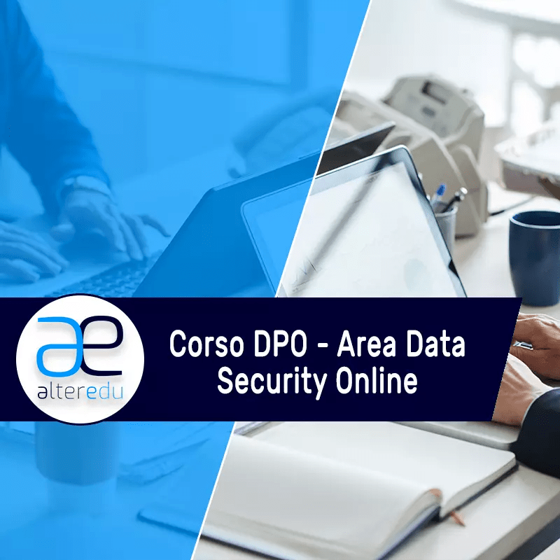 Corso Online Su Dpo E Data Security | Sicurezza Informatica | Alteredu 800_x_800_webp