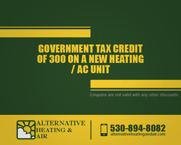 Government Tax Credit of 300 on a new Heating / AC Unit Alternative