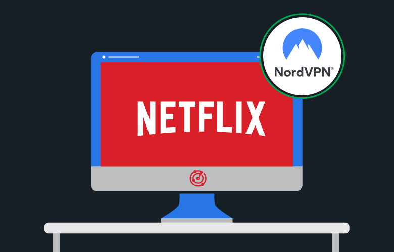 How to Watch Netflix with NordVPN AlwaysVPN