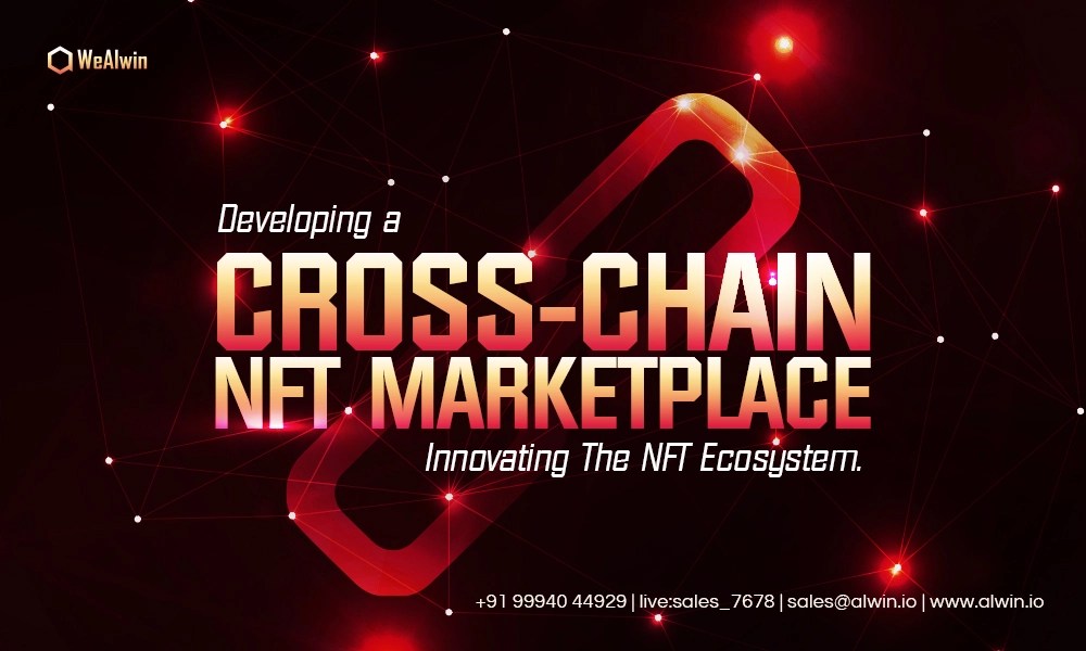 Crosschain NFT Marketplace Development Company WeAlwin