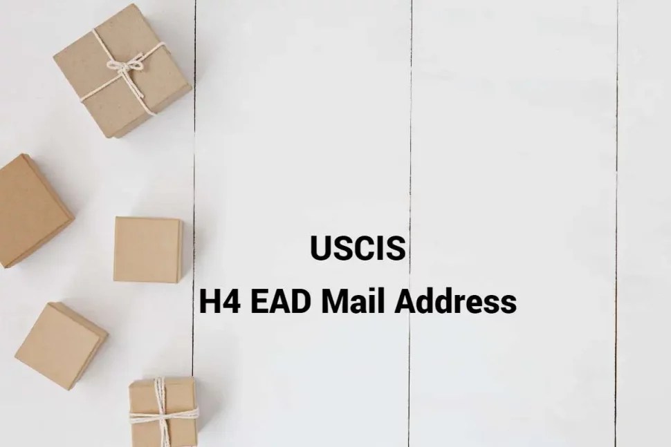 H4 EAD USCIS Address for IOE, MCT, EAC, LIN, SRC, WAC Centers USA