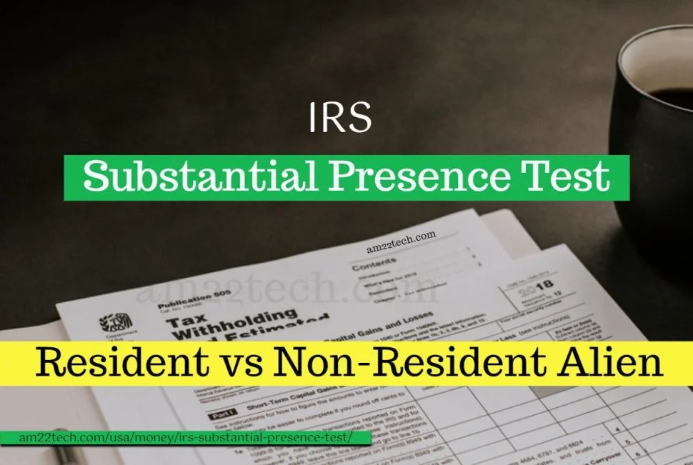 IRS Substantial Presence Test Calculator (With App) AM22 Tech
