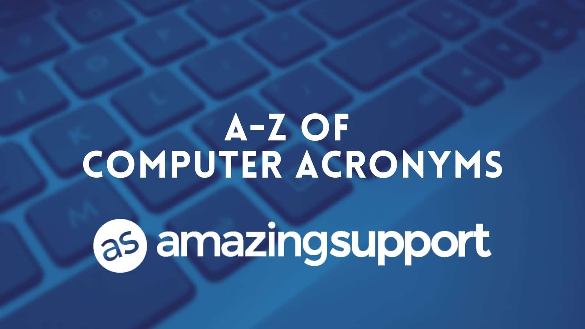 AZ of Computer Acronyms
