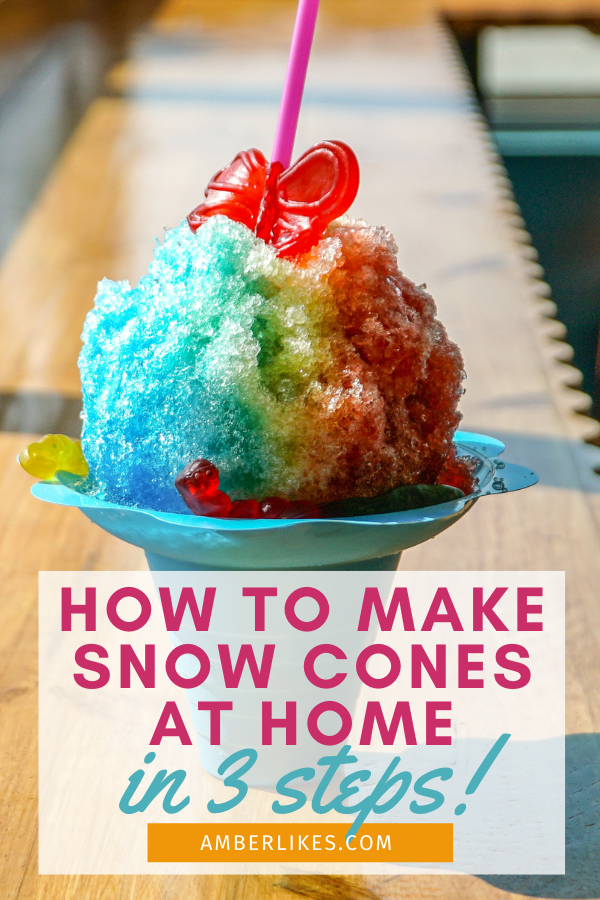How to Make a Snow Cone in 3 Easy Steps Amber Likes