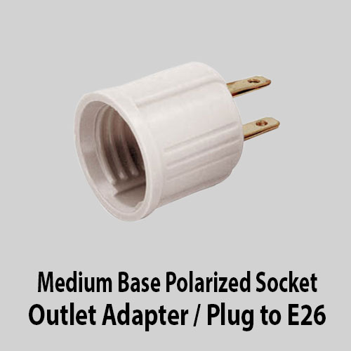 Medium Base Polarized Socket Outlet Adapter / Plug to E26 America Light