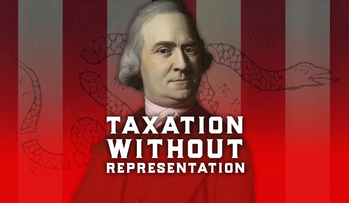 Taxation Without Representation, American Revolution