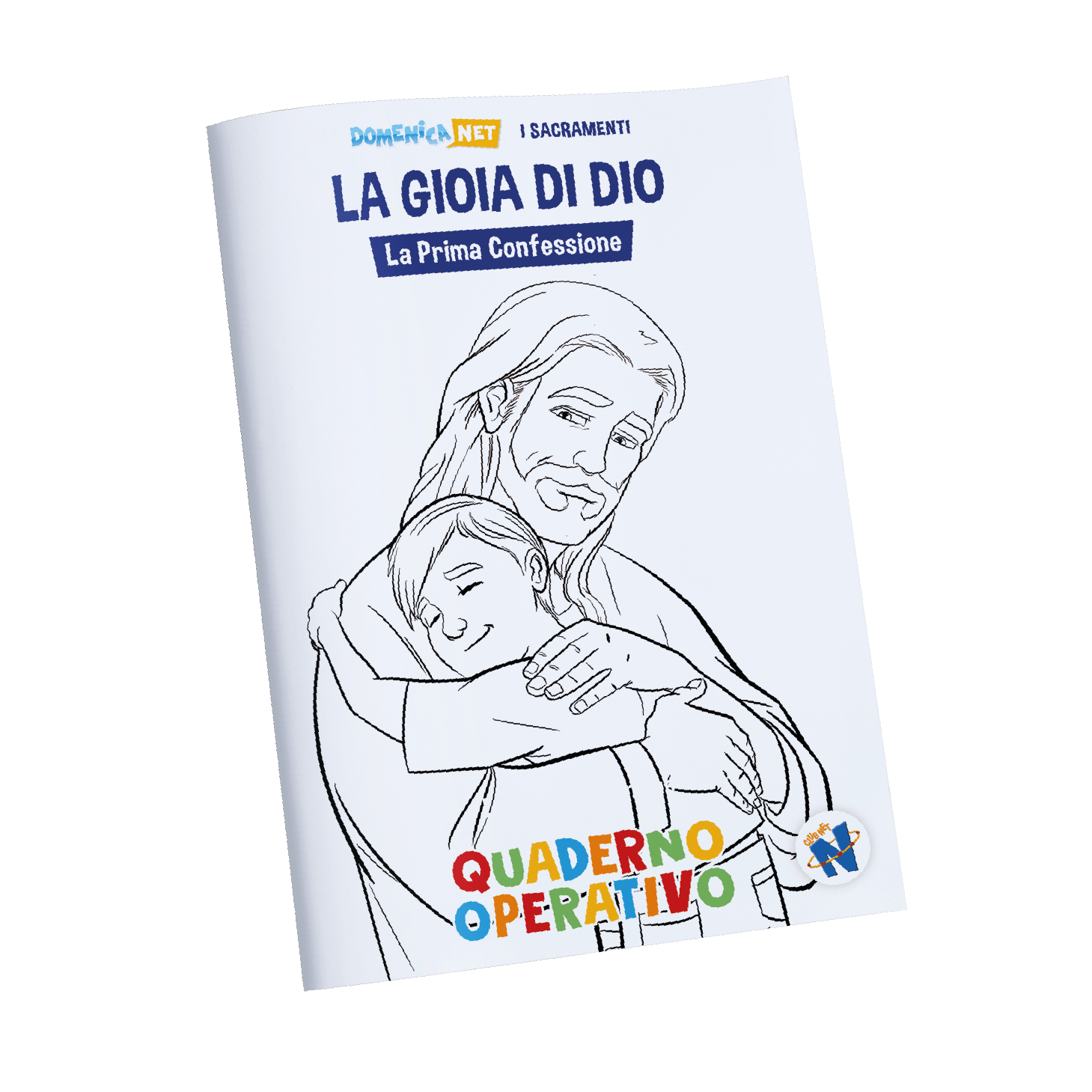 Quaderno operativo Prima Confessione La gioia di Dio Club NET