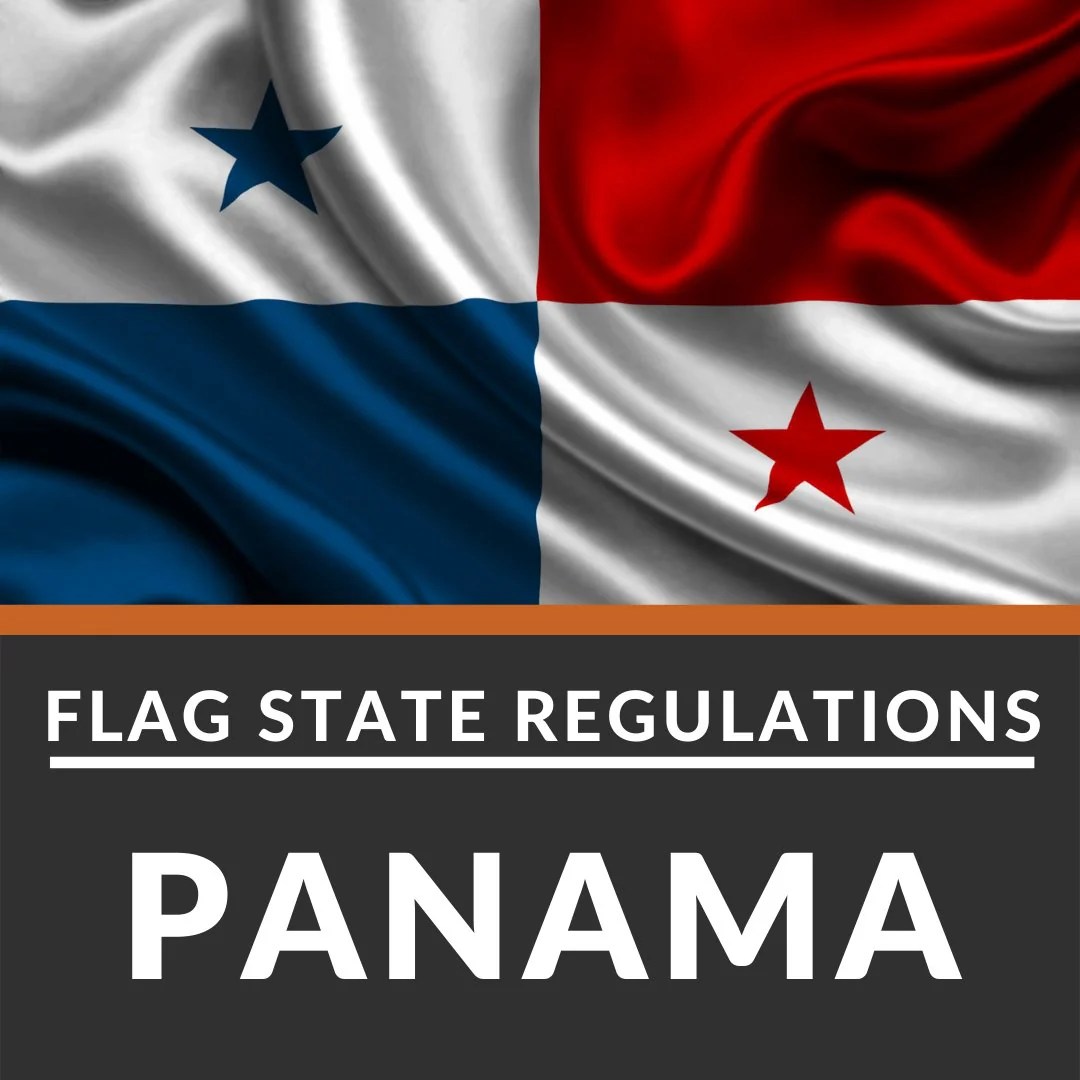 Flag State Regulations Panama, USA, Singapore, Malta Amnautical