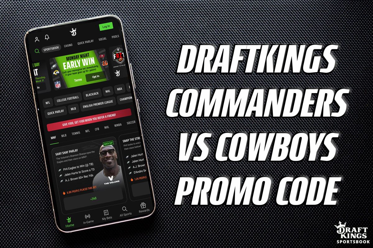 DraftKings promo code Claim instant 150 bonus for CommandersCowboys