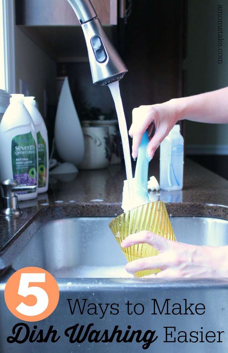 5 Ways to Make Dish Washing Easier A Mom's Take