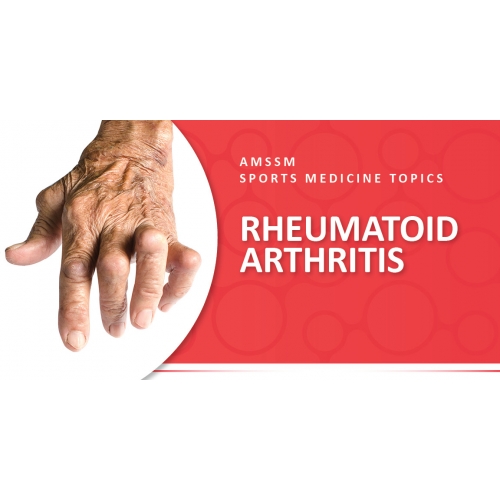 RHEUMATOID ARTHRITIS Sports Medicine Today