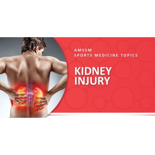 KIDNEY INJURIES Sports Medicine Today