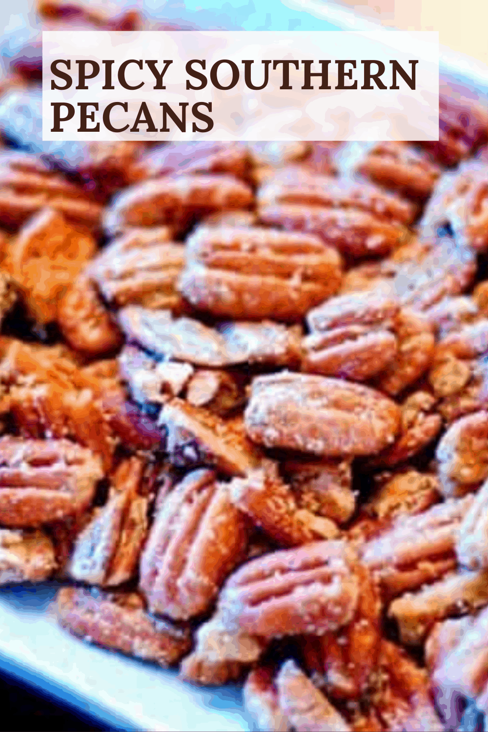 Spicy Southern Pecans AKA Voodoo Pecans An Alli Event