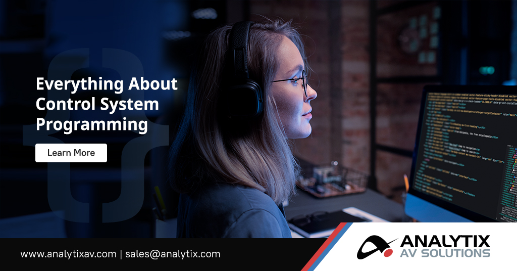 Everything About Control System Programming Analytix AV