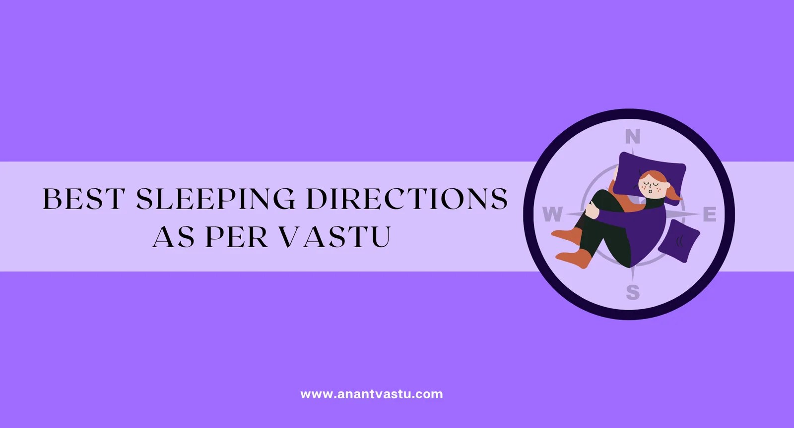 Best Sleeping Direction As Per Vastu Sleeping Position Vastu [2023]