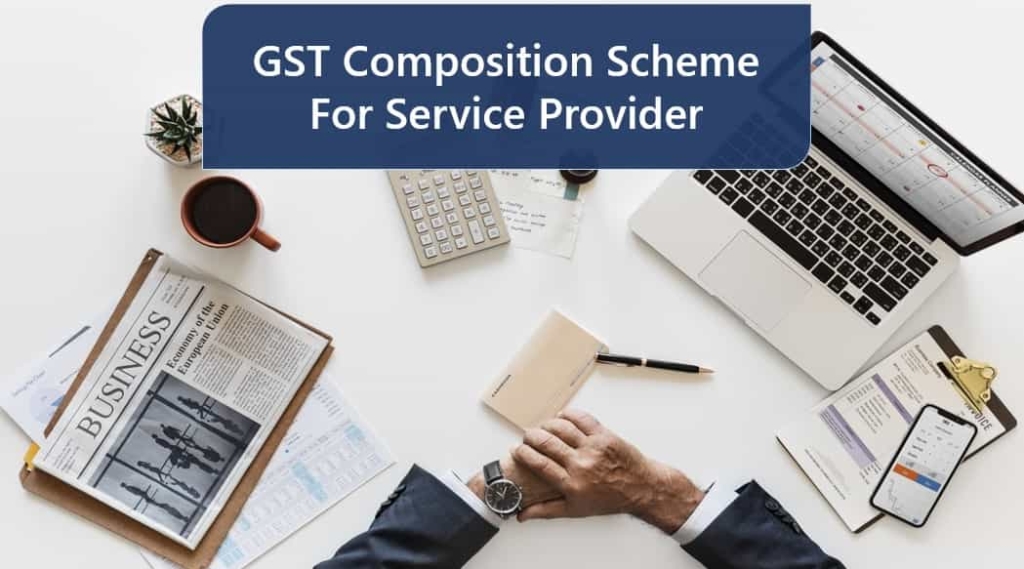 GST Composition Scheme For Service Providers 6 GST Rate Startup Setup
