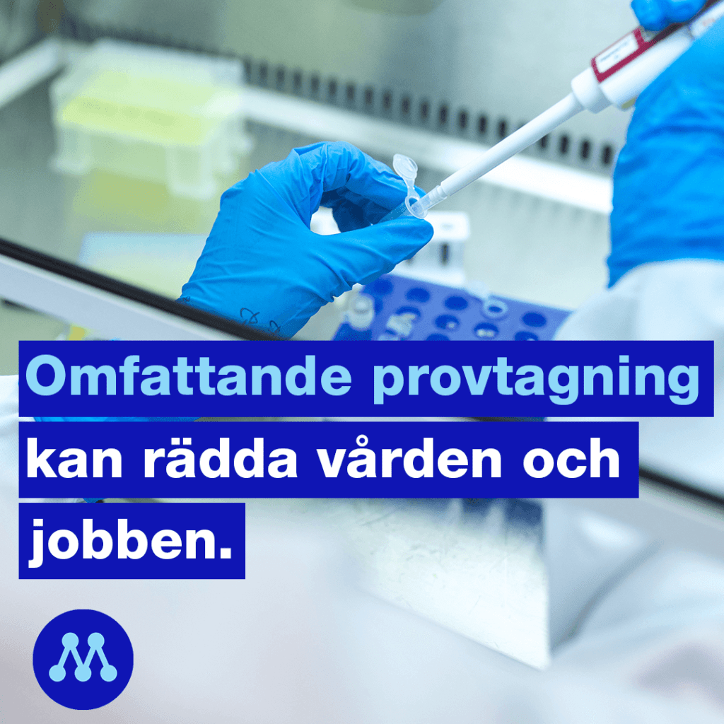 Omfattande provtagning kan rädda vården och jobben Anders Ågren