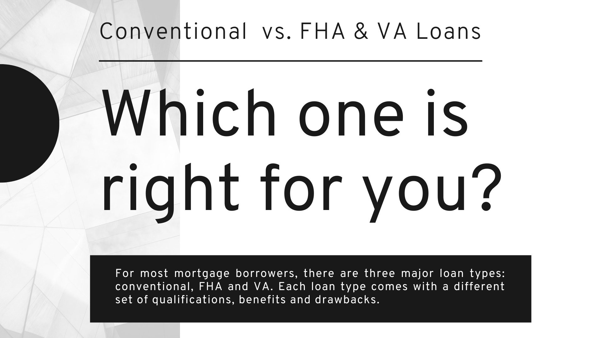 Loans Conventional vs. FHA & VA Loans Which one is best for you