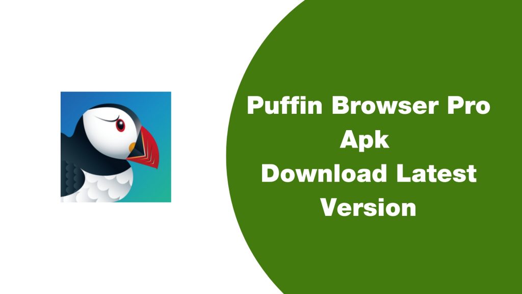 Puffin Browser Pro Apk Download Latest v8.3.1 for Android (2020)
