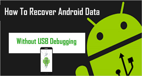 How to Enable USB Debugging on Android with Broken/Black