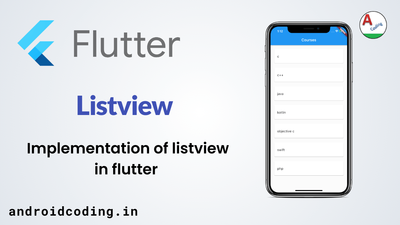 Flutter Listview Tutorial For Beginners AndroidCoding.in
