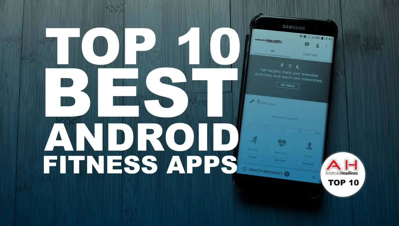 Best Android Apps — Fitness Trackers — June 2017