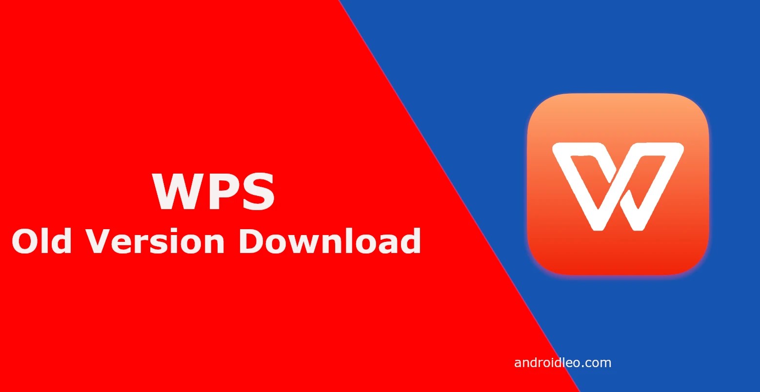 WPS Office apk old version download [All Versions] ANDROIDLEO