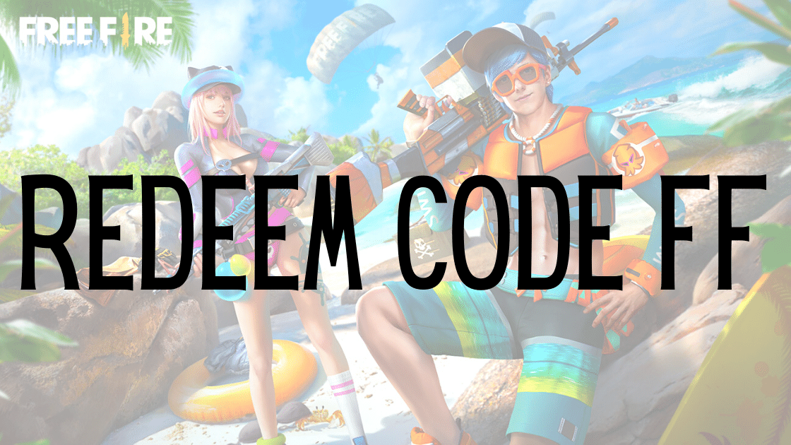 Di Manakah Tempat Redeem Code FF, Ayo Cari Tahu!