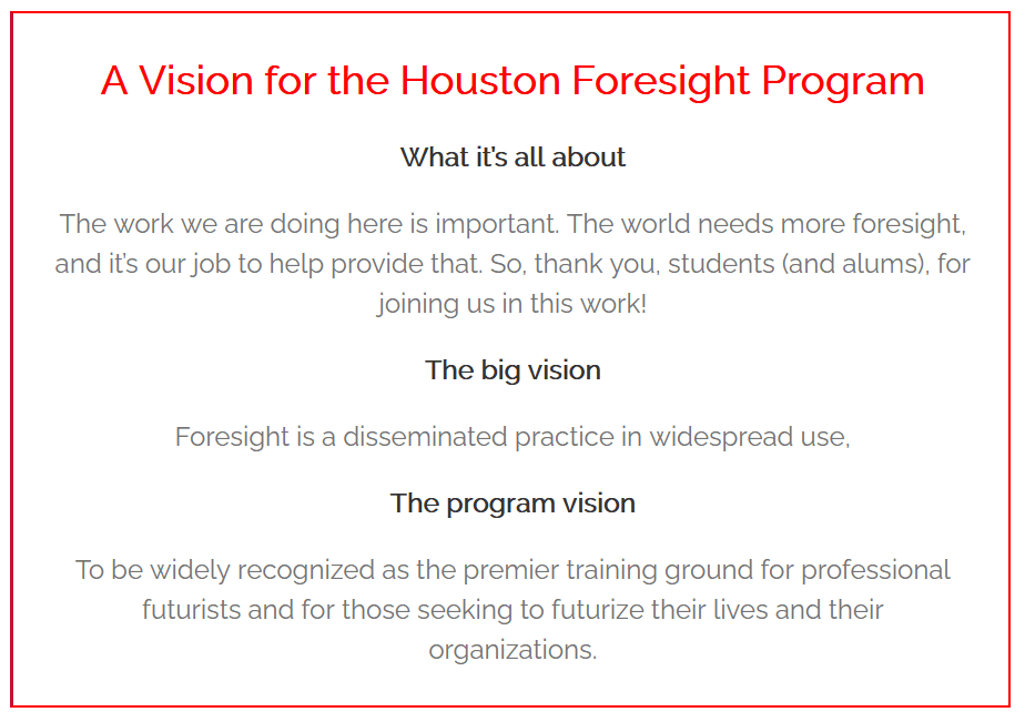 The Houston Foresight Vision Hinesight....for Foresight