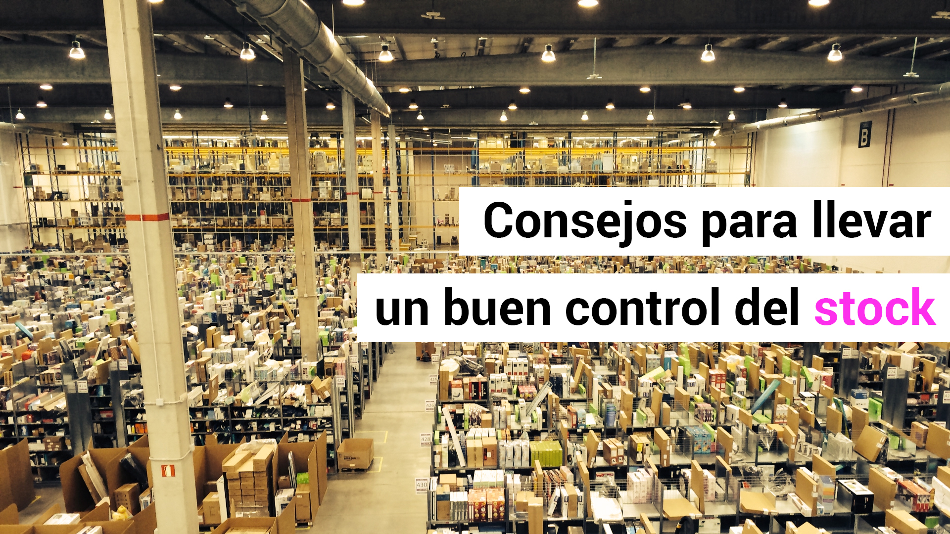 3 medidas para una buena gestión de stocks Blog de Anfix
