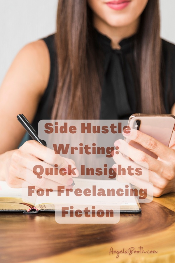 Side Hustle Writing Quick Insights For Freelancing Fiction