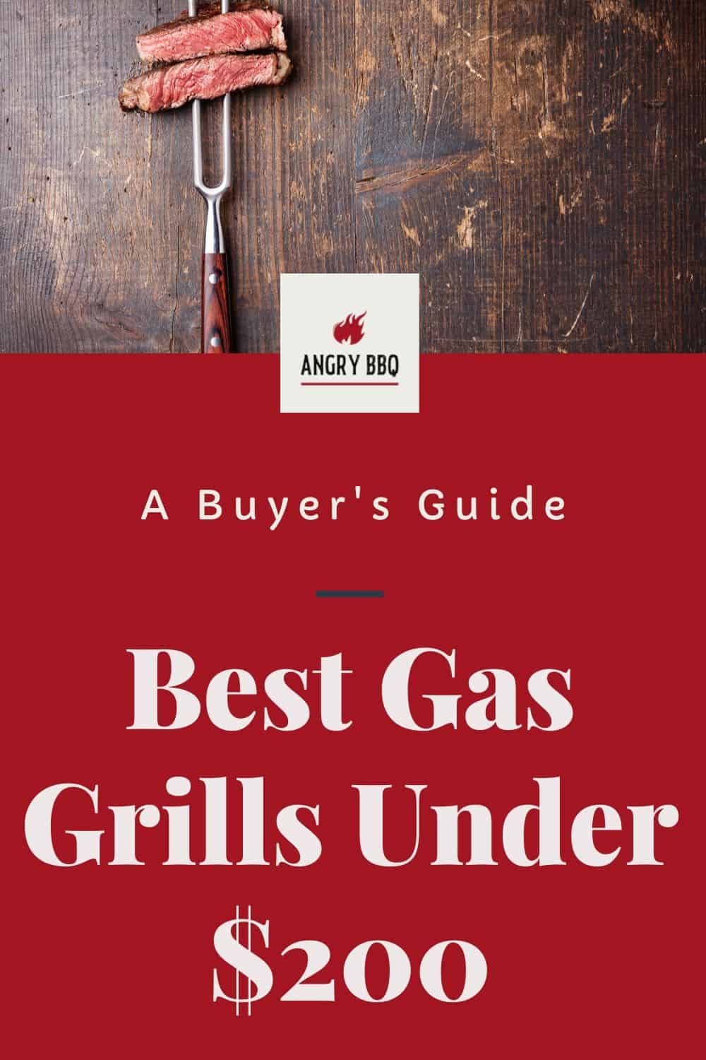 Best Gas Grills Under 200 Top Rated 2020 Inexpensive Gas Grills