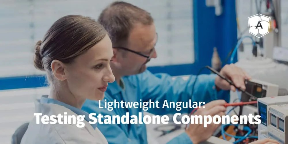 Testing Angular Standalone Components ANGULARarchitects