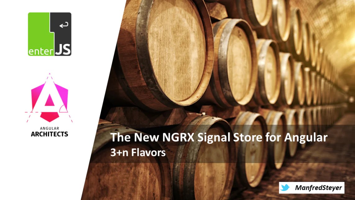 The New NGRX Signal Store for Angular 3+n Flavors ANGULARarchitects