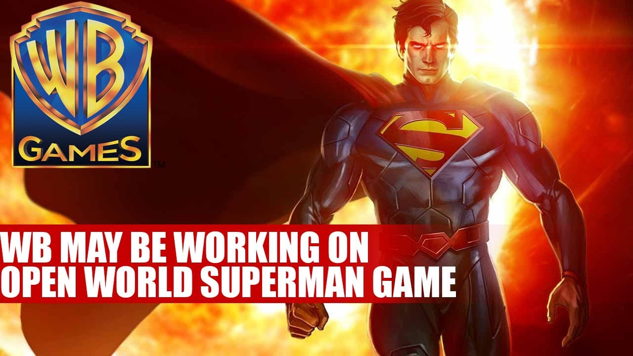 Possibility Of A New Superman Game From Warner Bros