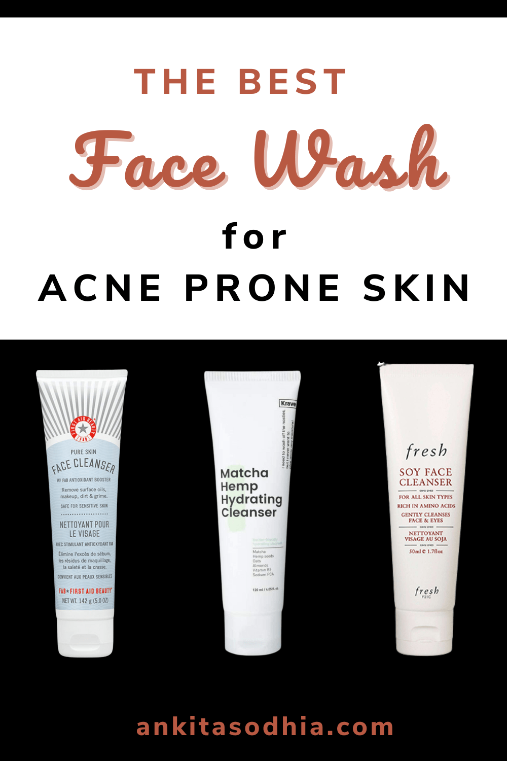 Best Face Wash For Acne Prone Skin Ankita Sodhia's Blog