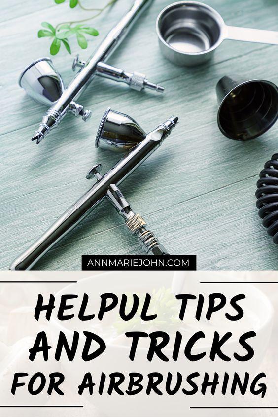 Airbrush Guide Helpful Tips and Tricks for Airbrushing AnnMarie John