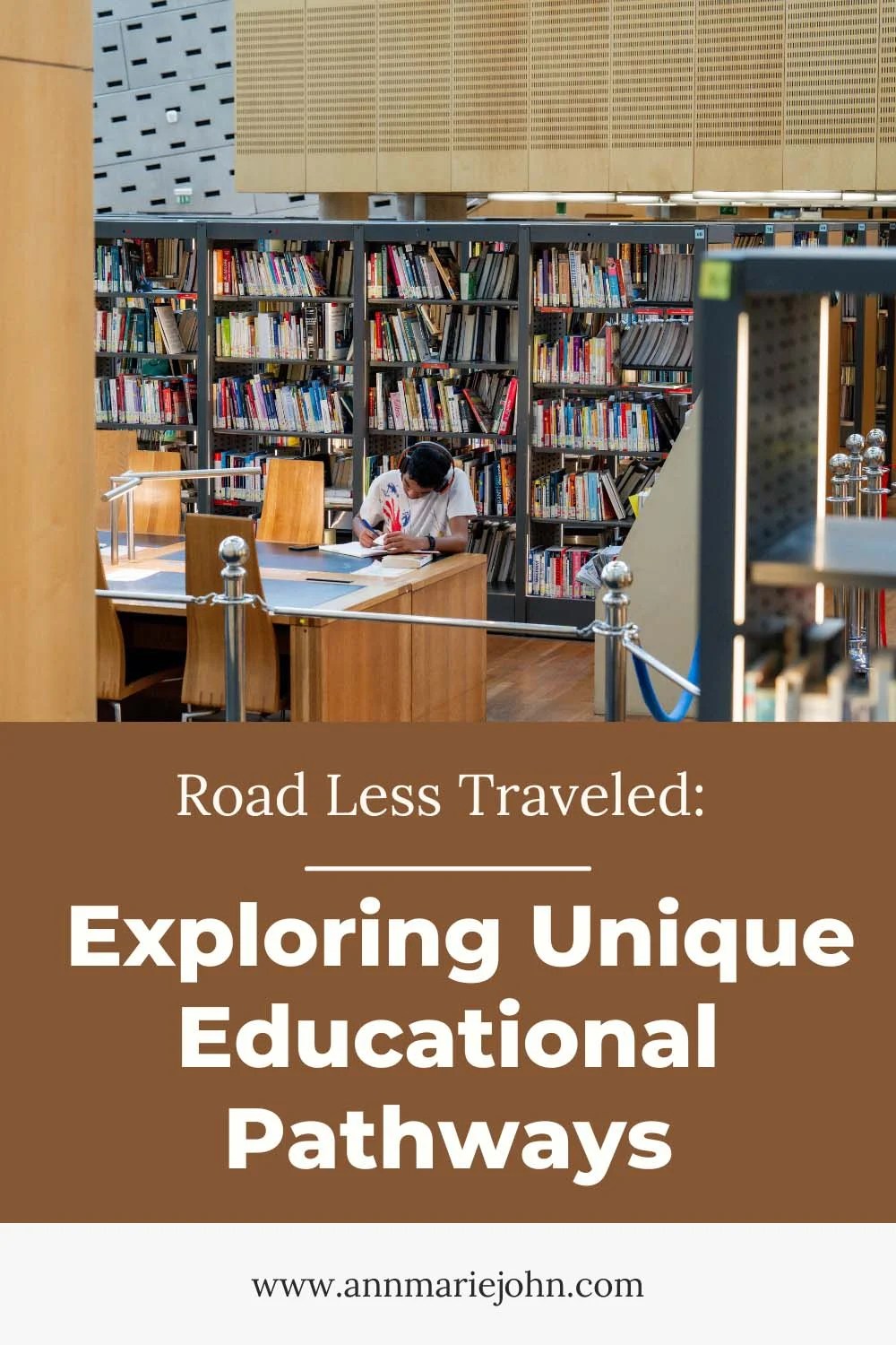 Road Less Traveled Exploring Unique Educational Pathway AnnMarie John